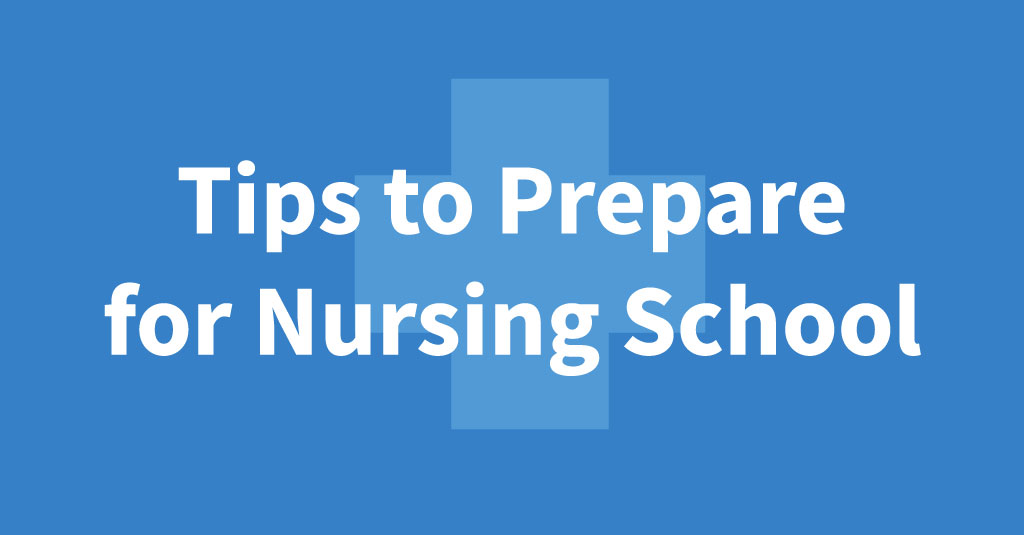 blue graphic with light blue cross and text overlay tips to prepare for nursing school