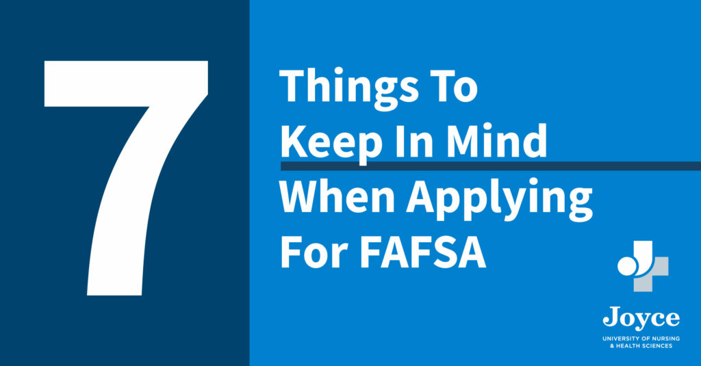 blue and white graphic design with text overlay 7 things to keep in mind when applying for fafsa