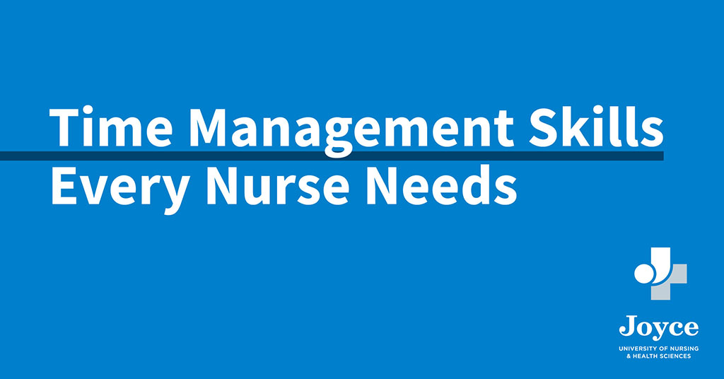 blue and white graphic design with text overlay time management skills every nurse needs