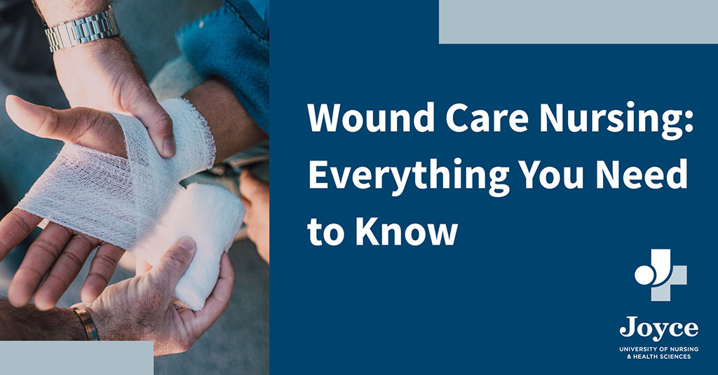 nurse bandaging patient's hand with text overlay 'wound care nursing: everything you need to know