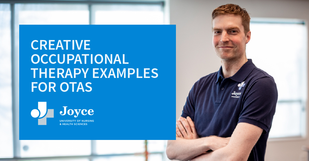 Red-haired man wearing a navy Joyce University polo shirt smiles and folds his arms. Text overlay says creative occupational therapy examples for OTAs.